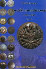 Okładka książki Guziki mundurowe 1792-1945 t.1
