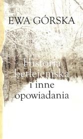 Okładka książki Historia betlejemska i inne opowiadania