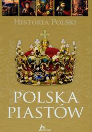 Okładka książki Historia Polski Polska Piastów