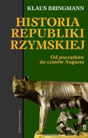 Historia Republiki Rzymskiej. Autor: Klaus Bringmann. Dadada.pl Okładka książki Historia Republiki Rzymskiej