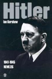Hitler 1941-1945. Nemezis. Autor: Ian Kershaw. Dadada.pl Okładka książki Hitler 1941-1945. Nemezis
