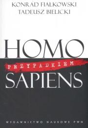 Okładka książki Homo przypadkiem sapiens