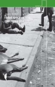 Okładka książki I ktoś rzucił za nim zdechłego psa