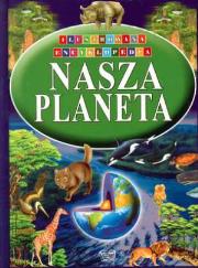 Okładka książki Ilustrowana encyklopedia  - Nasza planeta