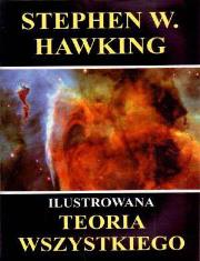 Okładka książki Ilustrowana teoria wszystkiego - Stephen Hawking