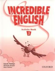 Incredible English 2 WB OXFORD. Autor: Morgan Mary Slattery, Morgan Michaela, Phillips Sarah. Dadada.pl Okładka książki Incredible English 2 WB OXFORD