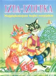 Okładka książki Izba izdebka Najpiękniejsze bajki rosyjskie