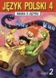 Okładka książki Język Polski SP Nauka O Języku 4/2 ćw. GWO