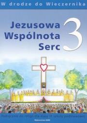 Katechizm SP 3 Jezusowa Wspólnota Serc WAM. Autor: Kubik Władysław SJ (red.), Czarnecka Teresa. Dadada.pl Okładka książki Katechizm SP 3 Jezusowa Wspólnota Serc WAM