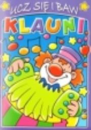 Okładka książki Klauni. Ucz się i baw. Zeszyt fioletowy