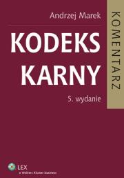 Kodeks karny Komentarz. Autor: Marek Andrzejewski. Dadada.pl Okładka książki Kodeks karny Komentarz