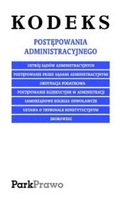 Kodeks postępowania administracyjnego. Autor: Praca zbiorowa. Dadada.pl Okładka książki Kodeks postępowania administracyjnego