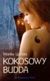 Kokosowy Budda. Autor: Lipińska Monika. Dadada.pl Okładka książki Kokosowy Budda