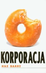 Korporacja. Autor: Max Barry. Dadada.pl Okładka książki Korporacja