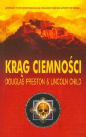 Krąg ciemności. Autor: Douglas Preston, Lincoln Child. Dadada.pl Okładka książki Krąg ciemności