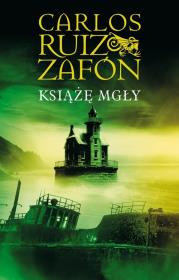 Książę mgły BR. Autor: Carlos Ruiz Zafón. Dadada.pl Okładka książki Książę mgły BR