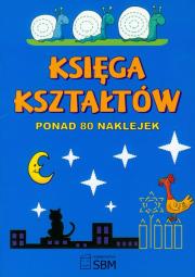Okładka książki Księga kształtów. Ponad 80 naklejek SBM