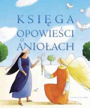 Okładka książki Księga opowieści o aniołach