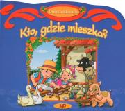 Kto, gdzie mieszka?. Autor: Dorota Skwark. Dadada.pl Okładka książki Kto, gdzie mieszka?