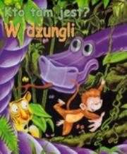 Okładka książki Kto tam jest? W dżungli