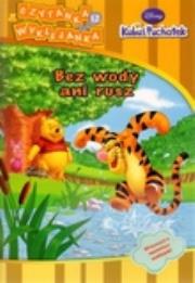 Kubuś Puchatek. Bez wody ani rusz. Czytanka-wyklejanka. Autor: Tomala Jolanta, Maciej Olczak. Dadada.pl Okładka książki Kubuś Puchatek. Bez wody ani rusz. Czytanka-wyklejanka