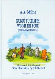 Kubuś Puchatek Winnie the Pooh Wersja dwujęzyczna. Autor: Milne. Dadada.pl Okładka książki Kubuś Puchatek Winnie the Pooh Wersja dwujęzyczna