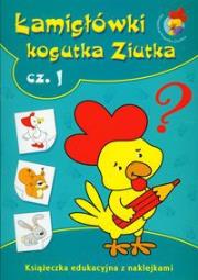 Łamigłówki kogutka Ziutka 1. Autor: Porębska Małgorzata. Dadada.pl Okładka książki Łamigłówki kogutka Ziutka 1
