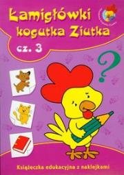 Łamigłówki kogutka Ziutka 3. Autor: Porębska Małgorzata. Dadada.pl Okładka książki Łamigłówki kogutka Ziutka 3