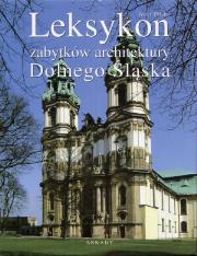 Okładka książki Leksykon zabytków architektury Dolnego Śląska