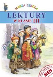 Lektury w klasie III. Autor: Heine Anna. Dadada.pl Okładka książki Lektury w klasie III