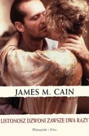 Listonosz zawsze dzwoni dwa razy - James M. Cain. Autor: Cain James M.. Dadada.pl Okładka książki Listonosz zawsze dzwoni dwa razy - James M. Cain