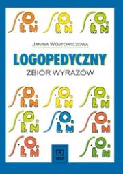 Logopedyczny Zbiór Wyrazów WSIP. Autor: Janina Wójtowiczowa 088101. Dadada.pl Okładka książki Logopedyczny Zbiór Wyrazów WSIP