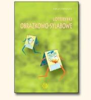Okładka książki Loteryjki obrazkowo-sylabowe. Pomoc do ćwiczeń w nauce czytania i pisania