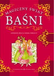 Magiczny świat baśni. Autor: Sobich Agnieszka. Dadada.pl Okładka książki Magiczny świat baśni