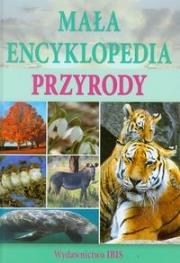 Okładka książki Mała encyklopedia przyrody - oprawa tw. Ibis