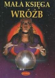 Okładka książki Mała księga wróżb