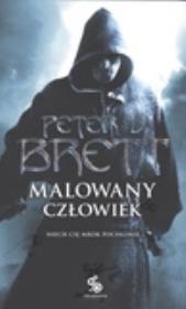 Malowany człowiek. Księga II - Peter V. Brett. Autor: Peter V. Brett. Dadada.pl Okładka książki Malowany człowiek. Księga II - Peter V. Brett