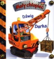 Okładka książki Mały chłopiec - Dźwig Darka