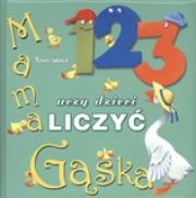 Okładka książki Mama Gąska uczy dzieci liczyć