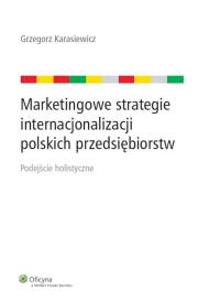 Okładka książki Marketingowe strategie internacjonalizacji polskich przedsiębiorstw