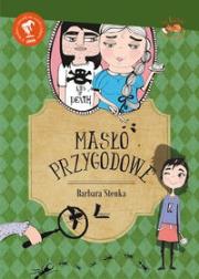 Masło przygodowe. Autor: Barbara Stenka. Dadada.pl Okładka książki Masło przygodowe