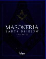 Masoneria zarys dziejów. Autor: Angel Millar. Dadada.pl Okładka książki Masoneria zarys dziejów