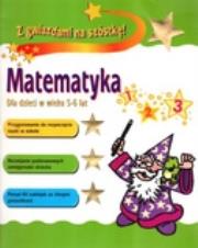 Okładka książki Matematyka. Dla dzieci w wieku 5-6 lat. Z gwiazdami na szóstkę!