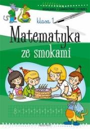 Okładka książki Matematyka ze smokami klasa 1