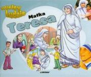 Matka Teresa Wielcy ludzie. Autor:   Praca zbiorowa. Dadada.pl Okładka książki Matka Teresa Wielcy ludzie