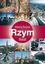 Miasta Świata - Rzym PASCAL. Autor: Kiely Lindara. Dadada.pl Okładka książki Miasta Świata - Rzym PASCAL
