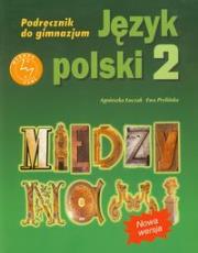 Między nami 2 Język polski Podręcznik. Autor: Łuczak Agnieszka, Prylińska Ewa. Dadada.pl Okładka książki Między nami 2 Język polski Podręcznik