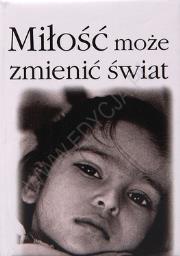 Okładka książki Miłość może zmienić świat