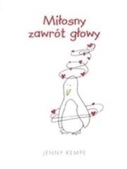 Miłosny zawrót głowy. Autor: Jenny Kempe. Dadada.pl Okładka książki Miłosny zawrót głowy