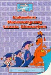 Miniatury matematyczne 10 Kalendarz matematyczny ucznia. Autor:   Praca zbiorowa. Dadada.pl Okładka książki Miniatury matematyczne 10 Kalendarz matematyczny ucznia